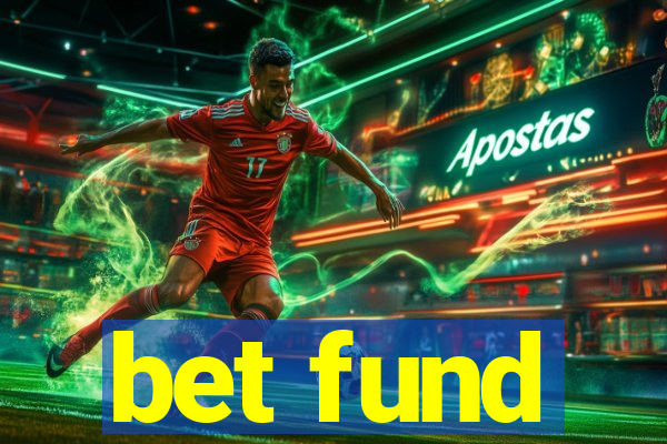 bet fund
